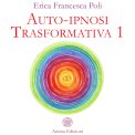 Auto - Ipnosi Trasformativa — Audiolibro