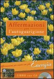 Affermazioni per l'Autoguarigione - Energia + CD — Libro