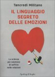 Il Linguaggio Segreto delle Emozioni — Libro