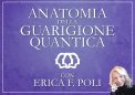 Video Corso - Anatomia della Guarigione Quantica — Digitale