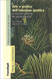 Arte e Pratica dell'Induzione Ipnotica — Libro