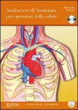 Audiocorso di Anatomia per Operatori della Salute - CD Audio — Audiolibro