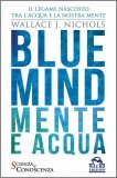 Blue Mind - Mente e Acqua — Libro