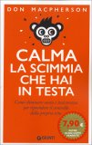 Calma la Scimmia che Hai in Testa — Libro