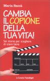 Cambia Il Copione della tua Vita! — Libro