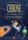 Chirone - Un viaggio dal passato al futuro — Libro