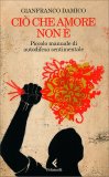 Ciò che Amore Non è — Libro
