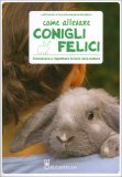 Come Allevare Conigli Felici — Libro
