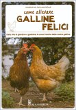 Come Allevare Galline Felici — Libro