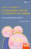 Come Sviluppare l'Intelligenza Emotiva e l'Autostima del Bambino — Libro