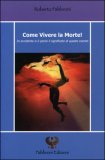 Come Vivere la Morte — Libro