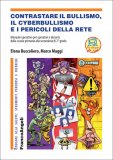 Contrastare il Bullismo, Il Cyberbullismo e i Pericoli della Rete — Libro