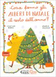 Cosa Fanno gli Alberi di Natale il Resto dell'Anno? — Libro