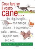 Cosa Fare se il Vostro Cane... — Libro