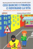 Così Banche e Finanza ci Rovinano la Vita — Libro