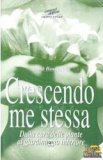 Crescendo me Stessa  — Libro