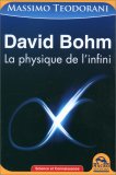 David Bohm - La physique e l'Infini — Livre