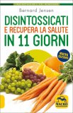 Disintossicati e Recupera la Salute in 11 Giorni — Libro