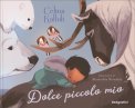 Dolce Piccolo Mio — Libro