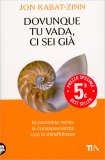 Dovunque Tu Vada, Ci Sei Già — Libro