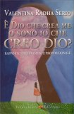 È Dio che Crea Me o Sono Io che Creo Dio? — Libro