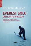 Everest Solo. Orizzonti Di Ghiaccio — Libro