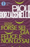 Forse Sei Già Felice e non lo Sai — Libro