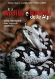 Gli Anfibi e Rettili delle  Alpi — Libro
