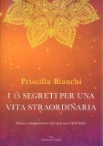 I 15 Segreti per una Vita Straordinaria — Libro
