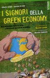 I Signori della Green Economy  — Libro