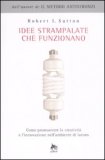Idee Strampalate che Funzionano — Libro