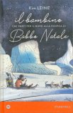 Il Bambino che Partì per il Nord alla Ricerca di Babbo Natale — Libro
