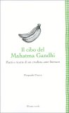 Il Cibo del Mahatma Gandhi — Libro