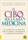 Il Cibo sia la mia Medicina — Libro