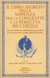 Il Libro Segreto della Sapienza per la Longevità e la Perfetta Ricchezza — Libro