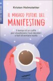 Il Magico Potere del Manifesting — Libro