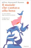 Il Maiale che Cantava alla Luna — Libro