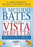 Il Metodo Bates per una Vista Perfetta senza Occhiali — Libro