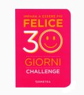 Impara a Essere Più Felice - 30 Giorni Challenge — Libro