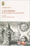 L'Alchimia dalla Sua Origine sino al Secolo XIV — Libro