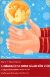 L'Educazione Come Aiuto alla Vita — Libro