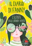 L'Estate delle Grandi Verità - Il Diario di Fanny - Vol. 3 — Libro