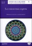 La Conoscenza Segreta — Libro