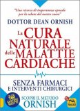La Cura Naturale delle Malattie Cardiache senza farmaci e interventi chirurgici — Libro