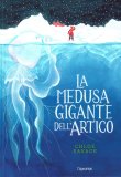La Medusa Gigante dell'Artico — Libro