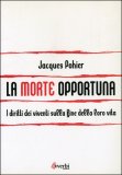 La Morte Opportuna — Libro