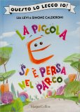 La Piccola E si è Persa nel Parco — Libro