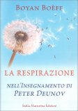 La Respirazione nell'Insegnamento di Peter Deunov — Libro