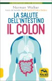 La Salute dell'Intestino - Il Colon — Libro