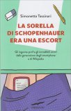 La Sorella di Schopenhauer Era una Escort — Libro
